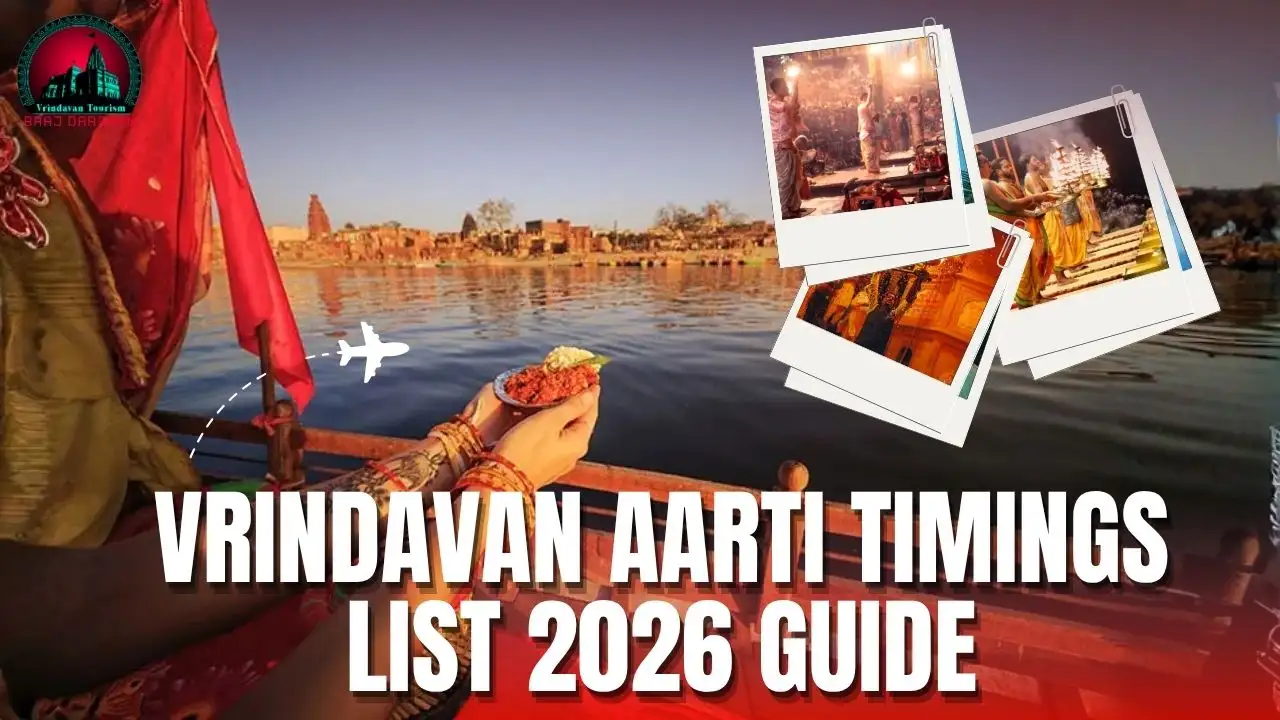 Vrindavan Temples Aarti Timings List 2026, Complete Darshan Guide